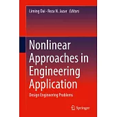 Nonlinear Approaches in Engineering Application: Design Engineering Problems