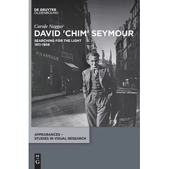 Lives of Chim: A Biography of David Seymour