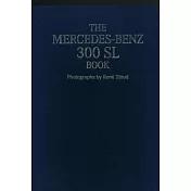 The Mercedes-Benz 300 SL Book Collector’’s Edition: With Retro Style, 2012 Photoprint