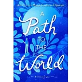 The Path to the World