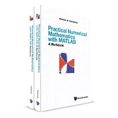 Practical Numerical Mathematics with Matlab: Workbook and Solutions