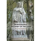 Montesquieu’ ’The Spirit of the Laws’: A Critical Edition