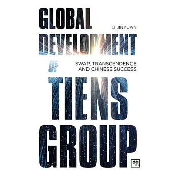 Global Development of Tiens Group: Swap, Transcendence and Chinese Success