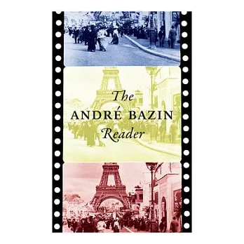 The André Bazin Reader