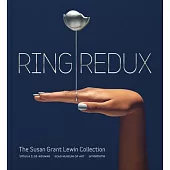 Ring Redux: The Susan Grant Lewin Collection