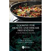Cooking for Health and Disease Prevention: From the Kitchen to the Clinic