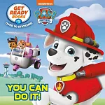 Get Ready Book #1: You Can Do It! (Paw Patrol)
