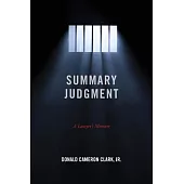 Summary Judgment: A Lawyer’’s Memoir