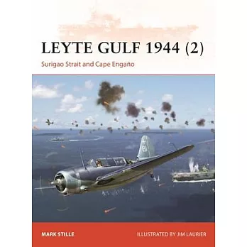 Leyte Gulf 1944 (2): Surigao Strait and Cape Engano