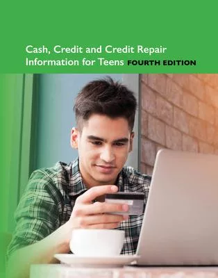 Cash, Credit and Credit Repair Information for Teens