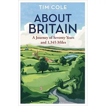About Britain: A Journey of Seventy Years and 1,345 Miles