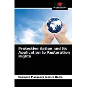 Protective Action and its Application to Restoration Rights
