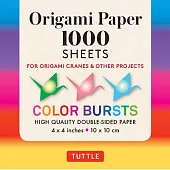 Origami Paper Color Bursts 1,000 Sheets 4 (10 CM): Tuttle Origami Paper: High-Quality Double-Sided Origami Sheets Printed with 12 Different Designs (I