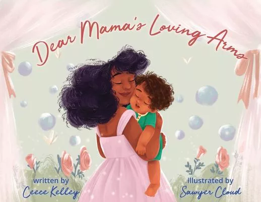 Dear Mama’’s Loving Arms