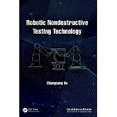Robotic Non-Destructive Testing Technology