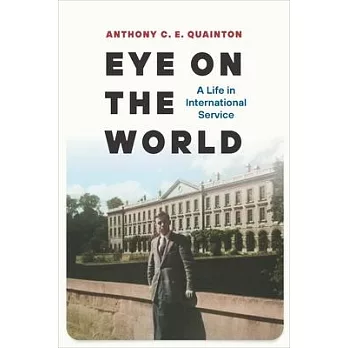 Eye on the World: A Life in International Service