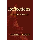 Reflections: & Other Musings