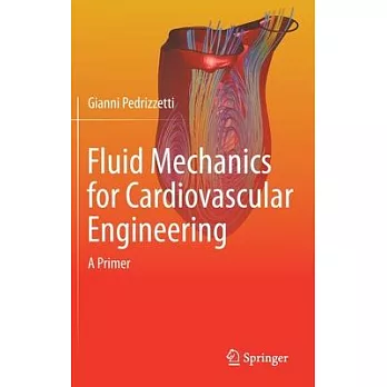 Fluid Mechanics for Cardiovascular Engineering: A Primer