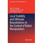 Local Stability and Ultimate Boundedness in the Control of Robot Manipulators