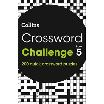 Crossword Challenge Book 5: 200 Quick Crossword Puzzles