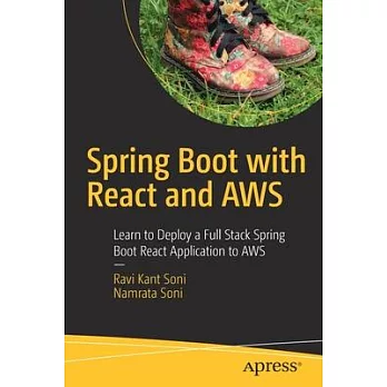 Spring Boot with React and Aws: Learn to Deploy a Full Stack Spring Boot React Application to Aws