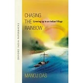Chasing the Rainbow: Growing Up in an Indian Village
