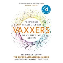 Vaxxers: The Inside Story of the Oxford Astrazeneca Vaccine and the Race Against the Virus
