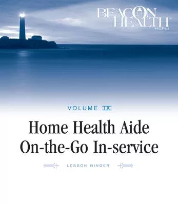 Home Health Aide On-The-Go In-Service Lessons: Vol. 9, Issue 8: Catheter Care