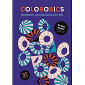Colorobics: Mindfulness Coloring Exercises for Kids