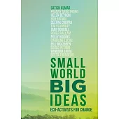 Small World, Big Ideas: Eco-Activists for Change