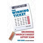 The Winning Tickets: Uncovering America’’s Biggest Lottery Scam