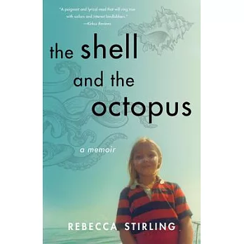 The Shell and the Octopus: A Memoir