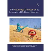 The Routledge Companion to International Children’’s Literature
