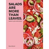 Salads Are More Than Leaves