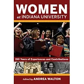 Women at Indiana University: 150 Years of Experiences and Contributions