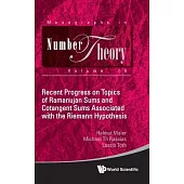 Recent Progress on Topics of Ramanujan Sums and Cotangent Sums Associated with the Riemann Hypothesis
