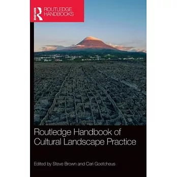 The Routledge Handbook of Cultural Landscapes