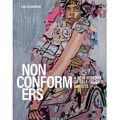 Nonconformers: A New History of Self Taught Artists