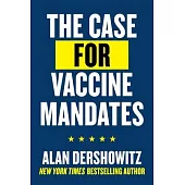 The Case for Vaccine Mandates