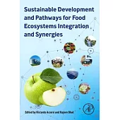 Sustainable Development and Pathways for Food Ecosystems Integration and Synergies