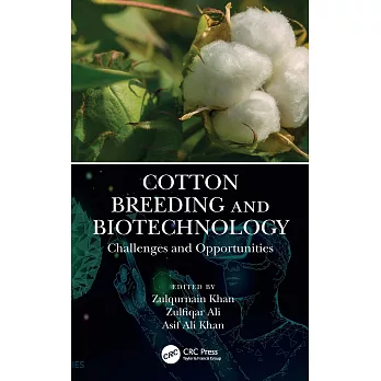 Cotton Breeding and Biotechnology: Challenges and Opportunities