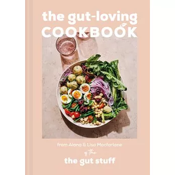 The Gut-Loving Cookbook