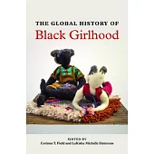 The Global History of Black Girlhood