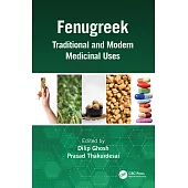 Fenugreek: Traditional and Modern Medicinal Uses