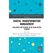 Digital Transformation Management: Challenges and Futures in the Asian Digital Economy