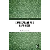 Shakespeare and Happiness