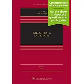 Wills, Trusts, and Estates, Eleventh Edition: [Connected eBook with Study Center]