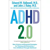 ADHD 2.0: New Science and Essential Strategies for Thriving with Distraction--From Childhood Through Adulthood