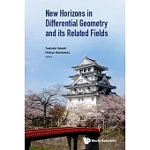 New Horizons in Differential Geometry and Its Related Fields