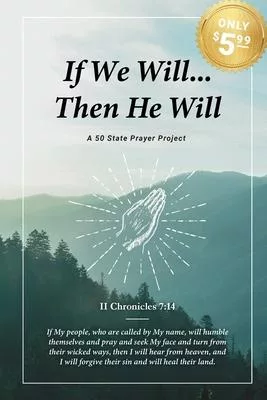 If We Will... Then He Will